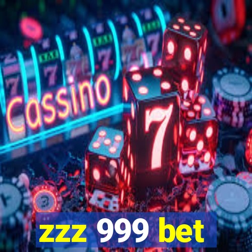 zzz 999 bet